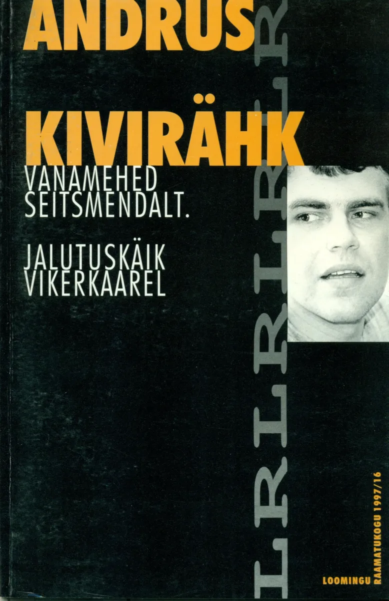 Vanamehed seitsmendalt. Jalutuskäik vikerkaarel