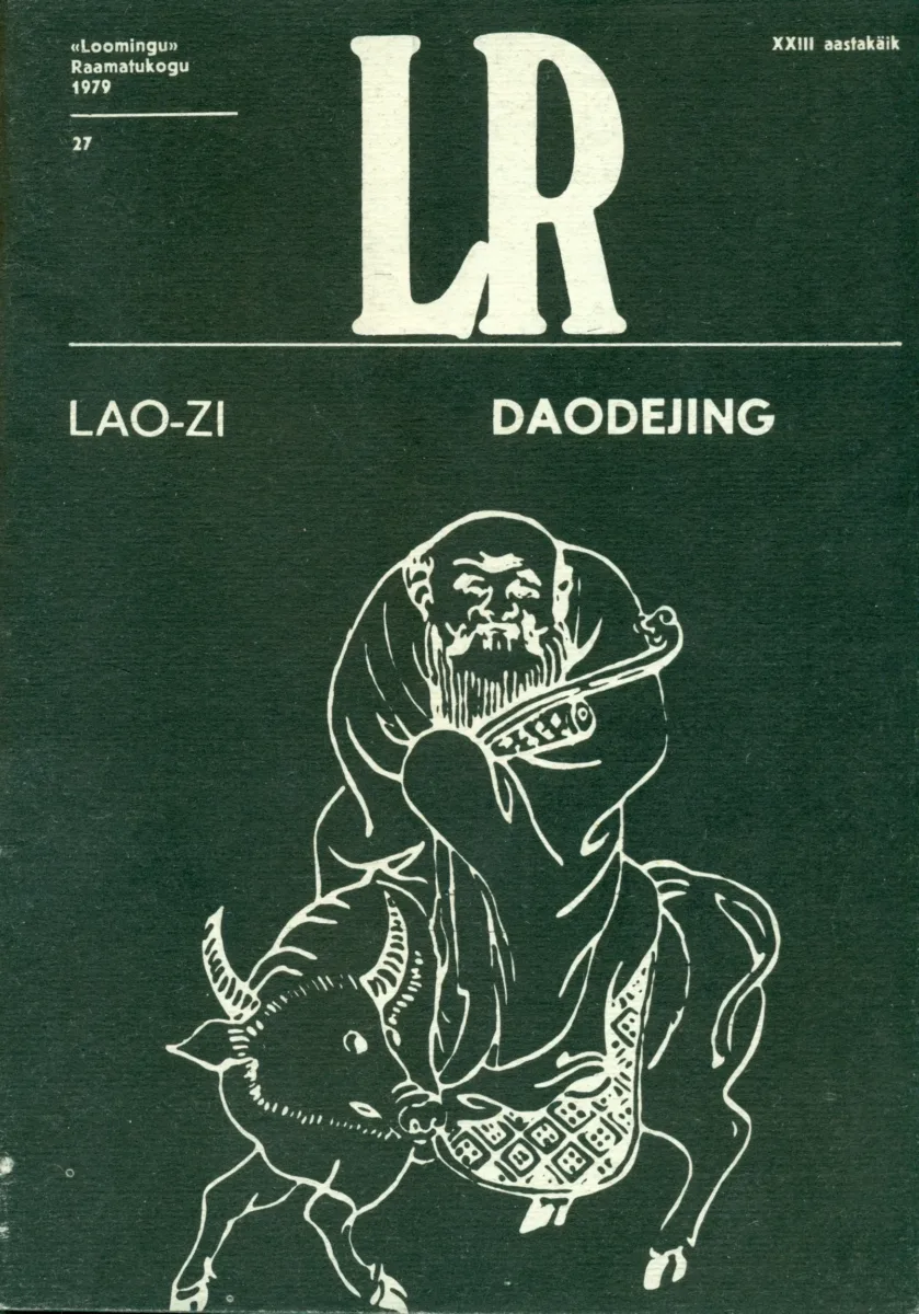 Daodejing. Kulgemise väe raamat