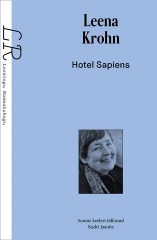 Hotel Sapiens ja teisi irratsionaalseid jutte
