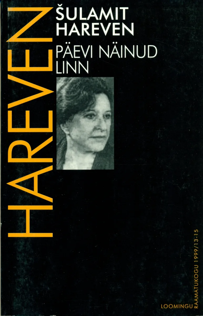 Päevi näinud linn