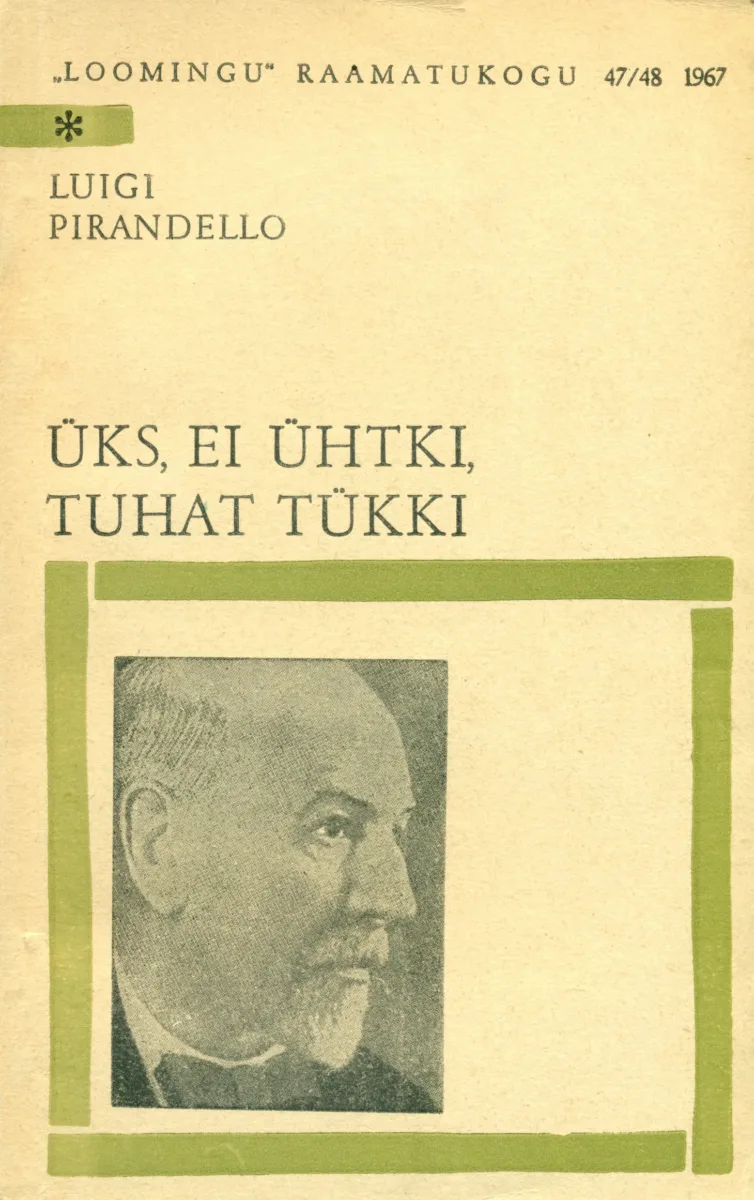 Üks, ei ühtki, tuhat tükki